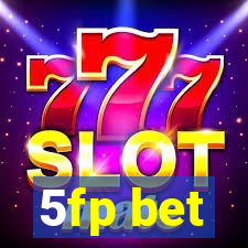 5fp bet